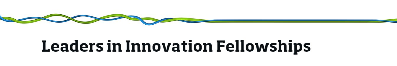 Leaders in Innovation Fellowship programme (LIFF)