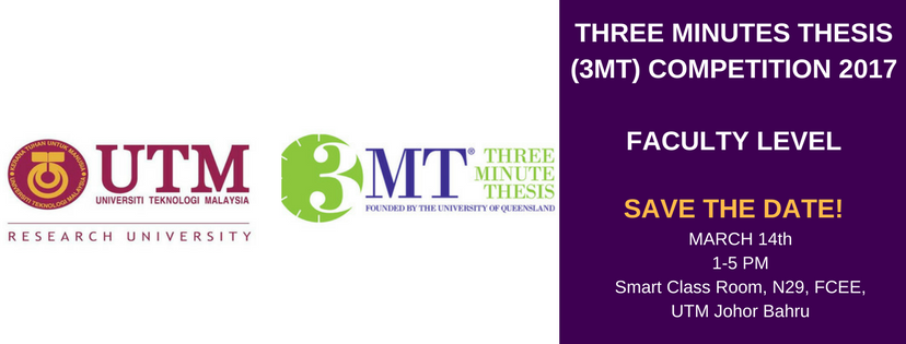 THREE MINUTES THESIS (3MT) COMPETITION 2017 – FACULTY LEVEL