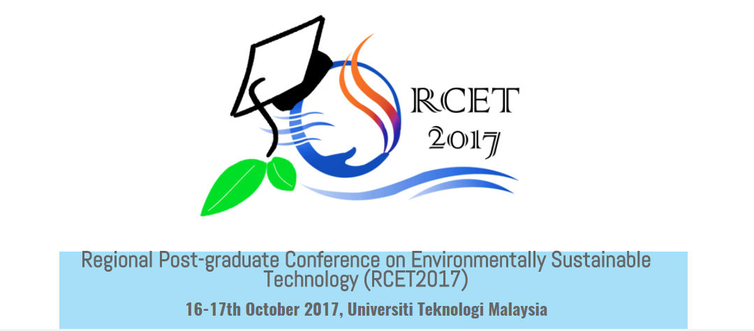 Regional Post-graduate Conference on Environmentally Sustainable Technology (RCET2017)