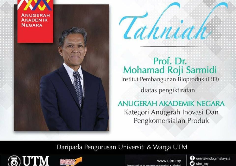 Tahniah kepada Prof Dr Mohamad Roji Sarmidi diatas Pengiktirafan Anugerah Akademik Negara