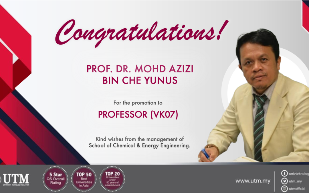 Tahniah Prof. Dr. Mohd Azizi Bin Che Yunus