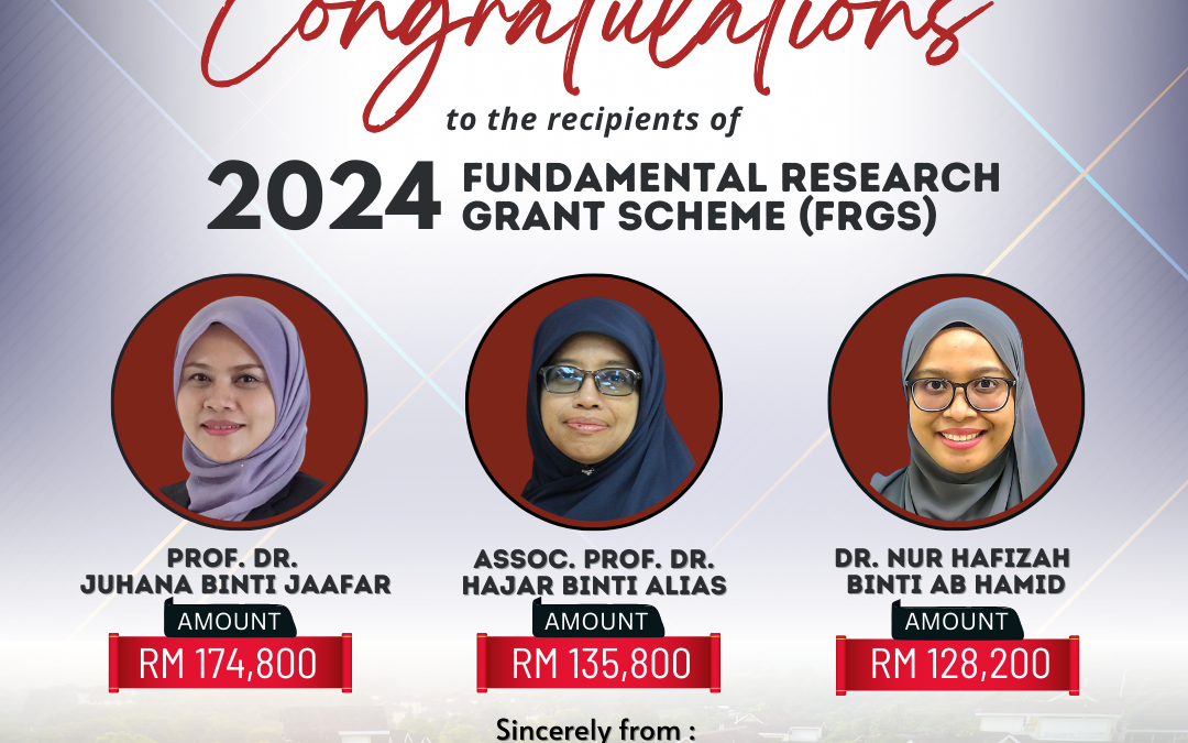 Congratulations to all researchers who have been awarded the 2024 Fundamental Research Grant Scheme by KPT!