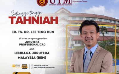 TAHNIAH DI ATAS PENGANUGERAHAN JURUTERA PROFESIONAL – IR. TS. DR. LEE TING HUN