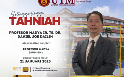 TAHNIAH DI ATAS KENAIKAN PANGKAT KE JAWATAN PROFESOR MADYA (GRED DS14) – PROFESOR MADYA IR. TS. DR. DANIEL JOE DAILIN