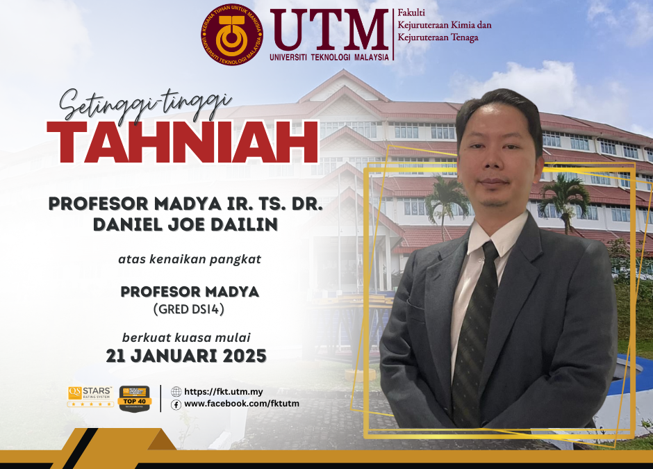 TAHNIAH DI ATAS KENAIKAN PANGKAT KE JAWATAN PROFESOR MADYA (GRED DS14) – PROFESOR MADYA IR. TS. DR. DANIEL JOE DAILIN