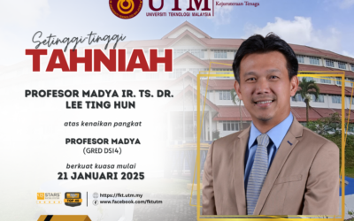 TAHNIAH DI ATAS KENAIKAN PANGKAT KE JAWATAN PROFESOR MADYA (GRED DS14) – PROFESOR MADYA IR. TS. DR. LEE TING HUN