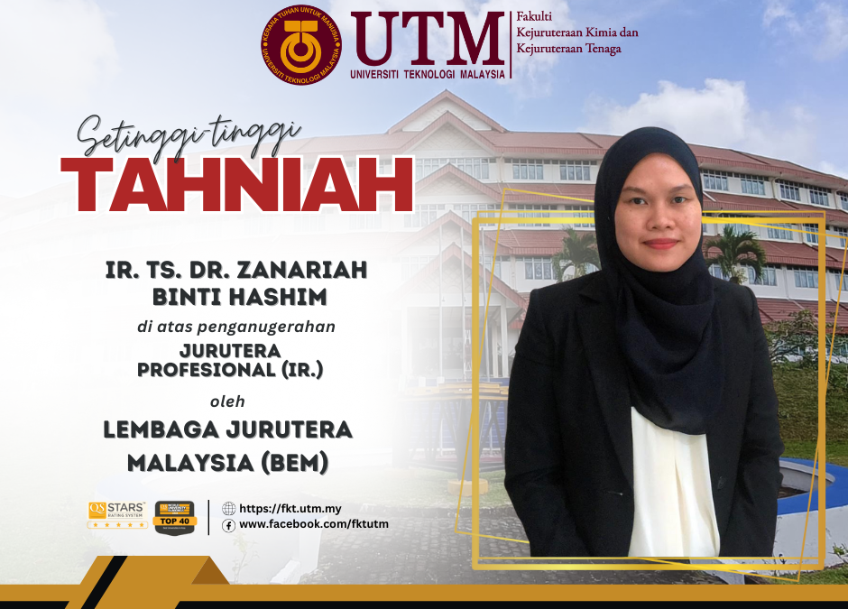 TAHNIAH DI ATAS PENGANUGERAHAN JURUTERA PROFESIONAL – IR. TS. DR. ZANARIAH BINTI HASHIM