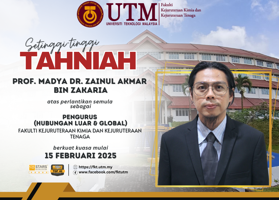 TAHNIAH DI ATAS PELANTIKAN SEBAGAI PENGURUS (HUBUNGAN LUAR & GLOBAL) FKT – PROF. MADYA DR. ZAINUL AKMAR BIN ZAKARIA