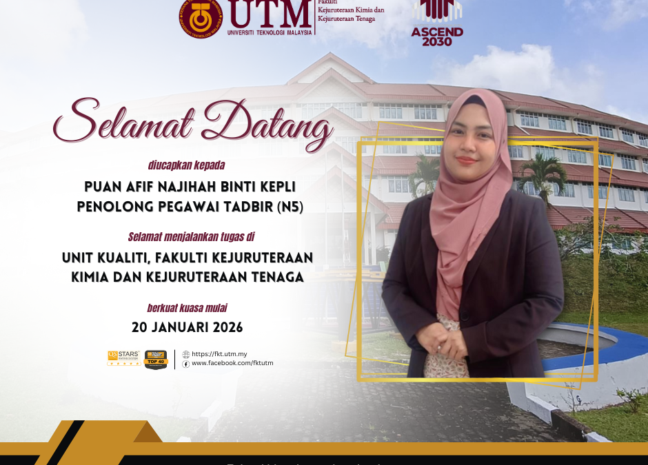 SELAMAT DATANG STAF BAHARU KE FKT – AFIF NAJIHAH BINTI KEPLI