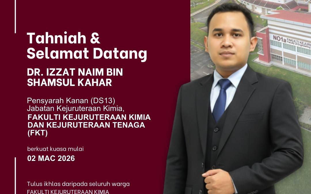SELAMAT DATANG STAF BAHARU KE FKT – DR IZZAT NAIM BIN SHAMSUL KAHAR