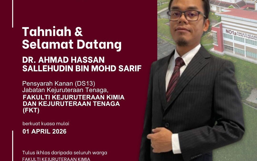 SELAMAT DATANG STAF BAHARU KE FKT – DR AHMAD HASSAN SALLEHUDIN BIN MOHD SARIF