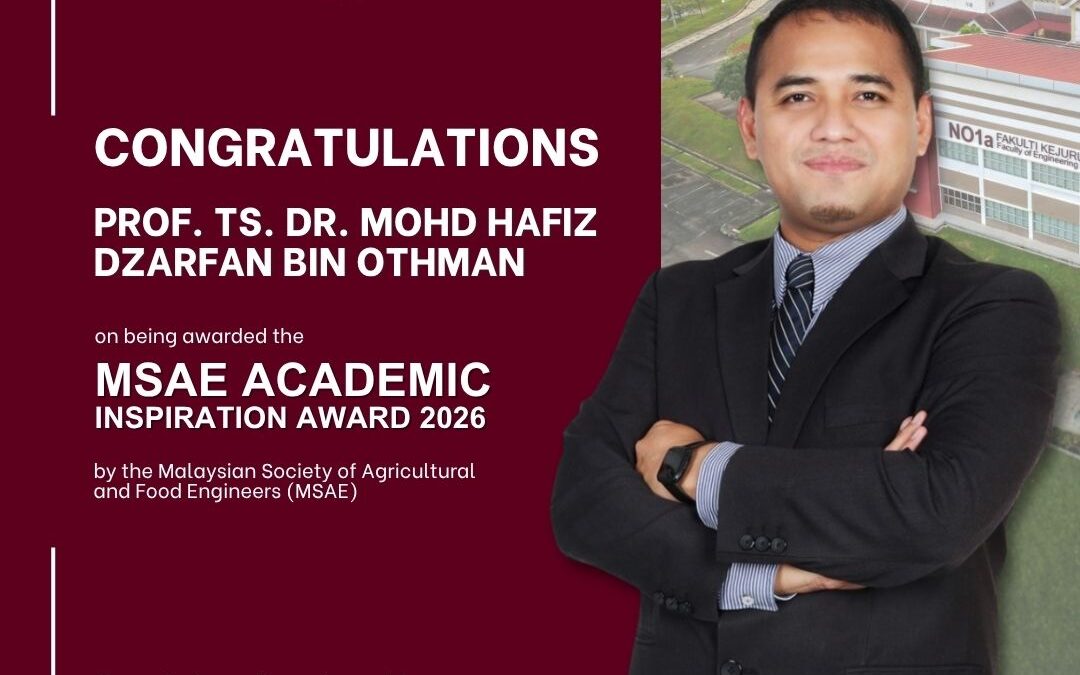 Congratulations to Prof. Ts. Dr. Mohd Hafiz Dzarfan bin Othman – MSAE Academic Inspiration Award 2026