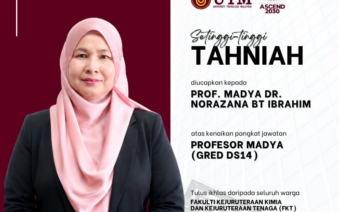 Congratulations Associate Professor Dr Norazana Ibrahim