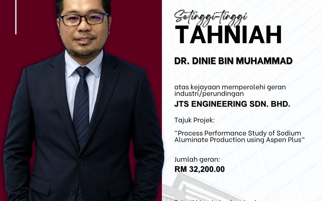Congratulations Dr Dinie Muhammad – Geran JTS Engineering Sdn Bhd