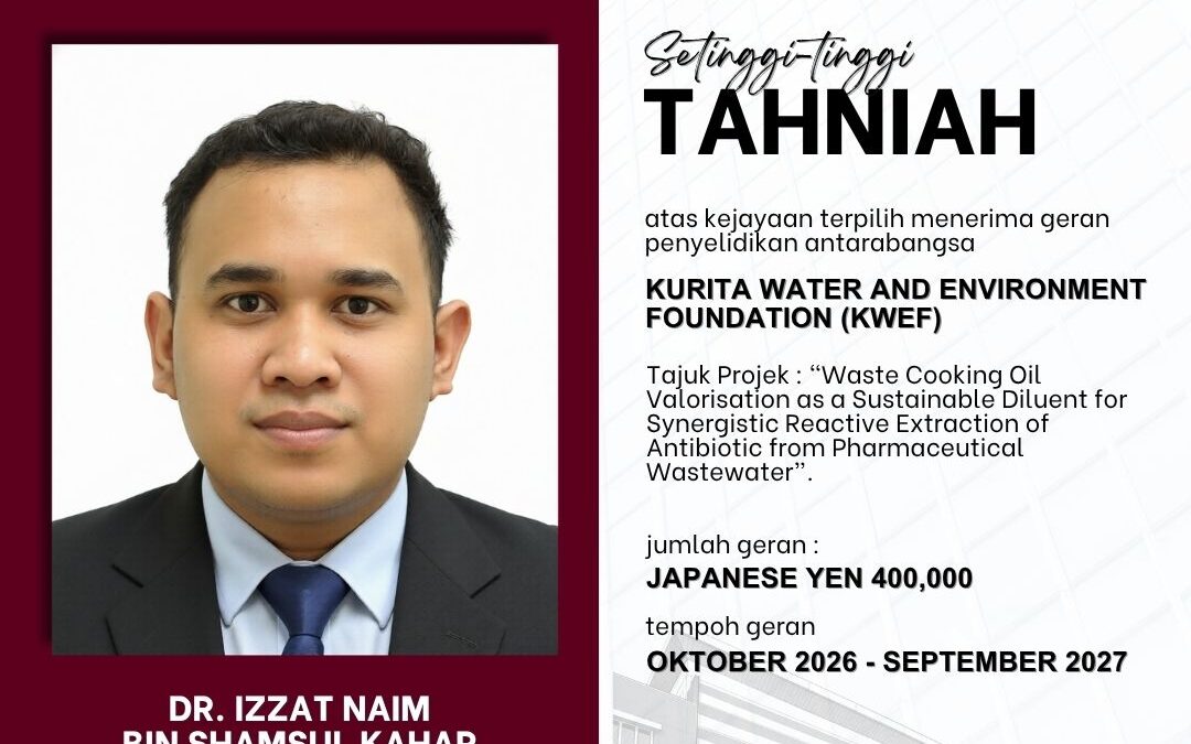 Congratulations to Dr. Izzat Naim bin Shamsul Kahar – Kurita Water and Environment Foundation (KWEF)